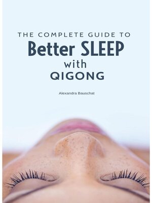 cover image of A complete Guide to better Sleep with Qigong